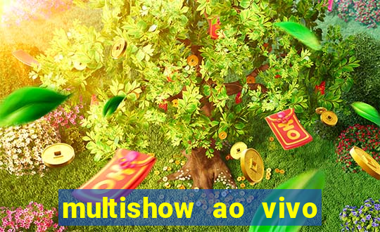 multishow ao vivo gratis online